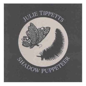 Julie Tippetts - Shadow Puppeteer in the group CD / Pop-Rock,Övrigt at Bengans Skivbutik AB (3936087)
