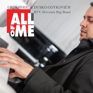 Peric Uros/Dusko Goykovich - All Of Me in the group CD / Jazz at Bengans Skivbutik AB (3936123)