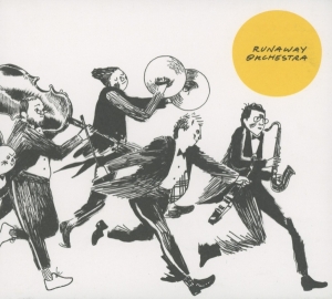 Runaway Orchestra - Runaway Orchestra in the group CD / Klassiskt,Pop-Rock,Övrigt at Bengans Skivbutik AB (3936150)