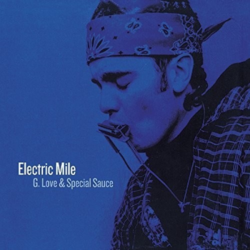 G. Love & Special Sauce - Electric Mile in the group CD / Jazz/Blues at Bengans Skivbutik AB (3936184)