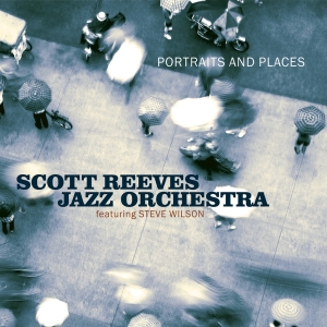 Reeves Scott -Jazz Orchestra- - Portraits And Places in the group CD / Jazz at Bengans Skivbutik AB (3936620)