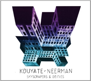 Kouyate-Neerman - Skyscrapers & Deities in the group CD / Elektroniskt,World Music at Bengans Skivbutik AB (3936676)