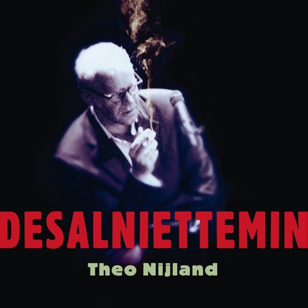 Theo Nijland - Desalniettemin in the group CD / Bestsellers at Bengans Skivbutik AB (3936733)