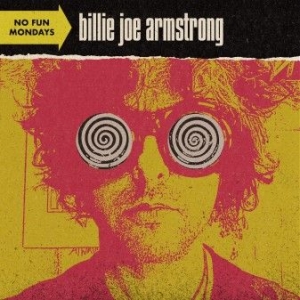 Billie Joe Armstrong - No Fun Mondays in the group OTHER / 10399 at Bengans Skivbutik AB (3938010)