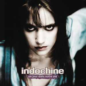 Indochine - Un Jour Dans Notre Vie in the group CD / Fransk Musik,Pop-Rock at Bengans Skivbutik AB (3938437)
