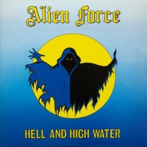 Alien Force - Hell And High Watyer (Yellow Vinyl) in the group VINYL / Hårdrock/ Heavy metal at Bengans Skivbutik AB (3938686)