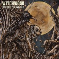 Witchwood - Before The Winter in the group Labels / Woah Dad /  at Bengans Skivbutik AB (3938880)