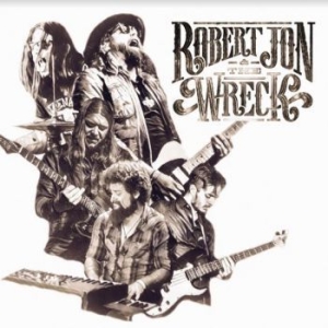 Robert Jon & The Wreck - Robert Jon & The Wreck in the group Labels / Woah Dad /  at Bengans Skivbutik AB (3938907)