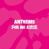 Blandade Artister - Anthems For No State (Pink Vinyl) in the group VINYL / Dans/Techno at Bengans Skivbutik AB (3938920)