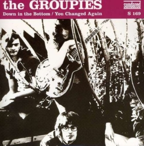 Groupies The - Down In The Bottom / You Changed Ag in the group OTHER / Övrigt /  at Bengans Skivbutik AB (3939110)