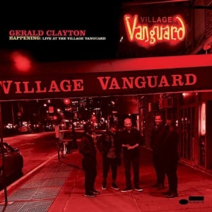 Clayton Gerald - Happening: Live At the Village Vanguard in the group OUR PICKS / Album Of The Year 2020 / JazzTimes 2020 at Bengans Skivbutik AB (3941043)