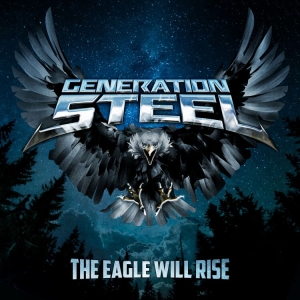 Generation Steel - Eagle Will Rise The in the group CD / Hårdrock at Bengans Skivbutik AB (3941362)