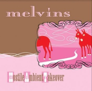 Melvins - Hostile Ambient Takeover (Ltd.Ed.) in the group Labels / Woah Dad /  at Bengans Skivbutik AB (3941489)