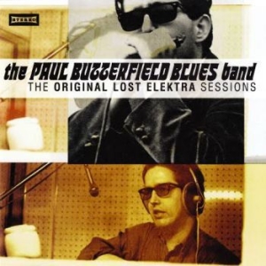 Butterfield Blues Band - Original Lost Elektra Sessions in the group Labels / Woah Dad /  at Bengans Skivbutik AB (3941510)