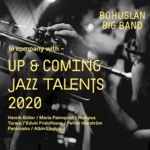Bohuslän Big Band - Up & Coming Jazz Talents 2020 in the group CD / Upcoming releases / Jazz/Blues at Bengans Skivbutik AB (3941556)