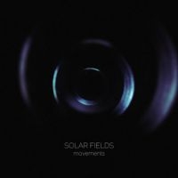 Solar Fields - Movements in the group CD / Dance-Techno,Pop-Rock at Bengans Skivbutik AB (3941664)