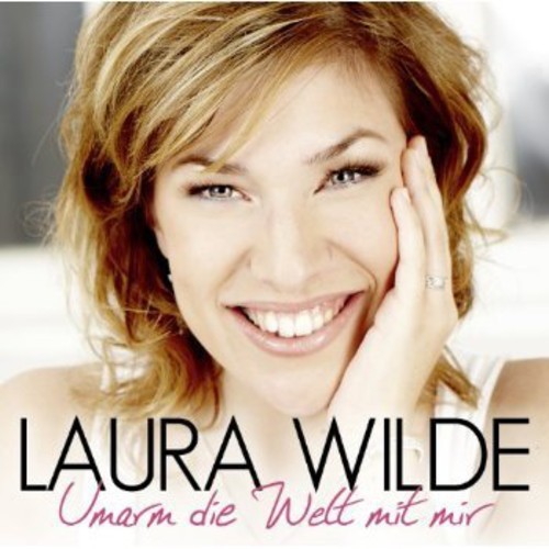 Laura Wilde - Umarm Die Welt Mit Mir in the group CD / Dansband/ Schlager at Bengans Skivbutik AB (3941912)