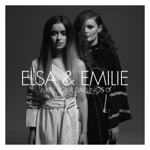 Elsa & Emilie - Kill Your Darlings in the group OTHER / Övrigt /  at Bengans Skivbutik AB (3942685)