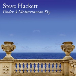 Hackett Steve - Under A Mediterranean Sky in the group CD / CD Popular at Bengans Skivbutik AB (3944608)