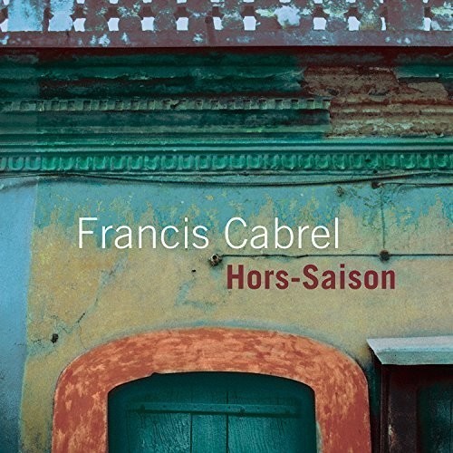 Francis Cabrel - Hors-Saison in the group CD / Pop-Rock at Bengans Skivbutik AB (3944653)