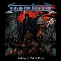 Sins Of The Damned - Striking The Bell Of Death in the group CD / Hårdrock at Bengans Skivbutik AB (3945293)