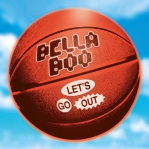 Bella Boo - Letæs Go Out in the group Labels / Woah Dad /  at Bengans Skivbutik AB (3945566)