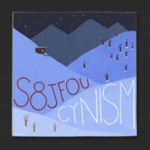 S8Jfou - Cynism in the group OTHER / Övrigt /  at Bengans Skivbutik AB (3945645)