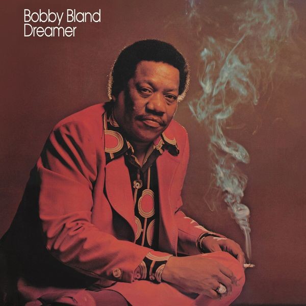 Bobby Bland - Dreamer in the group OTHER / Övrigt / at Bengans Skivbutik AB (3947220)