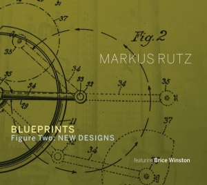 Rutz Markus - Blueprints - Figure Two: New Designs in the group CD / New releases / Jazz/Blues at Bengans Skivbutik AB (3948162)