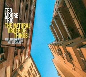 Moore Ted -Trio- - Natural Order Of Things in the group CD / New releases / Jazz/Blues at Bengans Skivbutik AB (3948180)