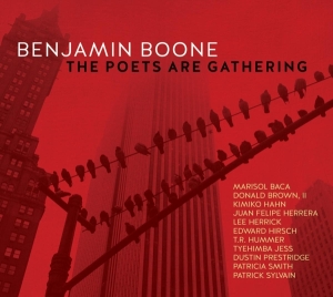 Boone Benjamin - Poets Are Gathering in the group CD / New releases / Jazz/Blues at Bengans Skivbutik AB (3948250)