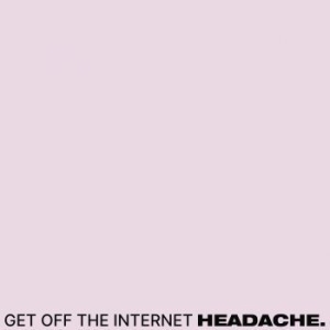 Headache - Get Off The Internet / Food For Thw in the group VINYL / Pop at Bengans Skivbutik AB (3948688)
