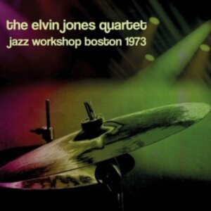 Jones Elvin (Quartet) - Jazz Workshop Boston 1973 in the group OTHER / Övrigt / at Bengans Skivbutik AB (3948722)