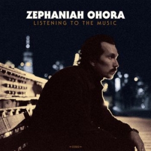 Zephaniah Ohora - Listening To The Music in the group CD / New releases / Country at Bengans Skivbutik AB (3948798)