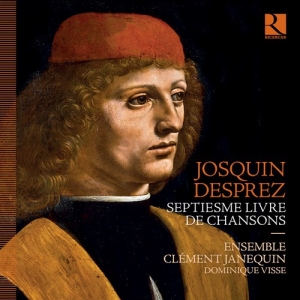 Desprez Josquin - Septiesme Livre De Chansons in the group CD / New releases / Classical at Bengans Skivbutik AB (3949079)
