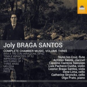 Santos Joly Braga - Complete Chamber Music, Vol. 3 in the group Externt_Lager / at Bengans Skivbutik AB (3949091)