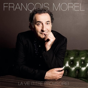 Morel François - La Vie (Titre Provisoire) in the group OTHER / Övrigt / at Bengans Skivbutik AB (3949148)
