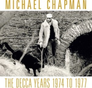 Michael Chapman - Decca Years The 1974-1977 (3 Cd) in the group CD / Jazz at Bengans Skivbutik AB (3949330)