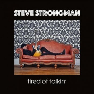 Strongman Steve - Tired Of Talkin in the group VINYL / Jazz/Blues at Bengans Skivbutik AB (3950303)