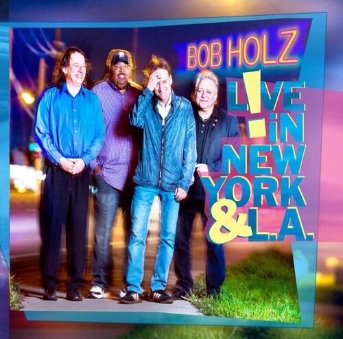Bob Holz - Live In New York And L.A. in the group CD / Jazz/Blues at Bengans Skivbutik AB (3950368)