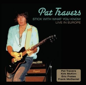Travers Pat - Stick With What You Know Live in the group CD / Rock at Bengans Skivbutik AB (3950489)