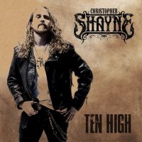 Shayne Christopher - Ten High in the group CD / Pop-Rock at Bengans Skivbutik AB (3951183)