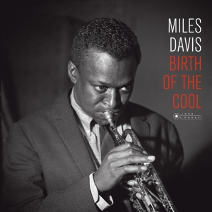 Miles Davis - Birth Of The Cool in the group OUR PICKS / Startsida Vinylkampanj at Bengans Skivbutik AB (3951732)