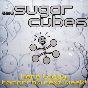 Sugarcubes - Here Today, Tomorrow Next Week! in the group VINYL / Pop-Rock,Övrigt at Bengans Skivbutik AB (3951734)