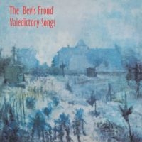 Bevis Frond The - Valedictory Songs (Indie Exclusive) in the group OUR PICKS / Record Store Day / RSD2013-2020 at Bengans Skivbutik AB (3952675)