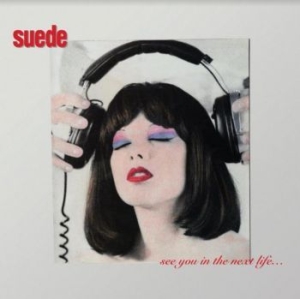 Suede - See You In The Next Life in the group Minishops / Bernard Butler at Bengans Skivbutik AB (3956543)