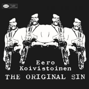 Koivistoinen Eero - Original Sin in the group CD / New releases / Jazz/Blues at Bengans Skivbutik AB (3957240)