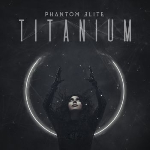 Phantom Elite - Titanium in the group CD / Hårdrock/ Heavy metal at Bengans Skivbutik AB (3961424)