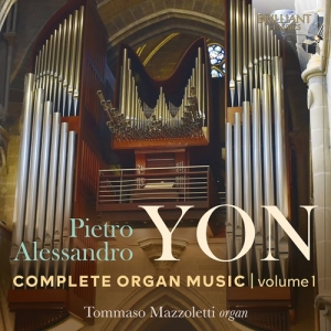 Yon Pietro Alessandro - Complete Organ Music, Vol. 1 (3Cd) in the group Externt_Lager /  at Bengans Skivbutik AB (3961466)