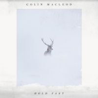 Macleod Colin - Hold Fast in the group VINYL / Upcoming releases / Country at Bengans Skivbutik AB (3961941)